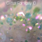 Glitter Fantasy 10